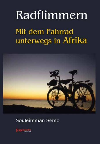 Radflimmern - Mit dem Fahrrad unterwegs in Afrika